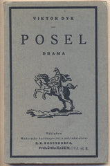 DYK; VIKTOR: POSEL. - 1922. Hry českého jeviště. Obálka V. H. BRUNNER. /divadlo/