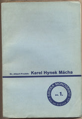 PRAŽÁK; ALBERT: KAREL HYNEK MÁCHA. - 1936. Sbírka monografií. /Mácha/