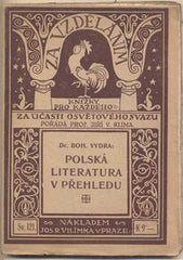 VYDRA; BOH.: POLSKÁ LITERATURA V PŘEHLEDU. - 1920. Za vzděláním; knížky pro každého.