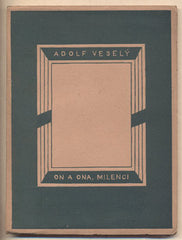 VESELÝ; ADOLF: ON A ONA; MILENCI. - 1921. Obálka a čb. il. EDUARD MILÉN.  /poezie/