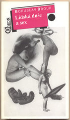 BROUK; BOHUSLAV: LIDSKÁ DUŠE A SEX. - 1992. /psychologie/
