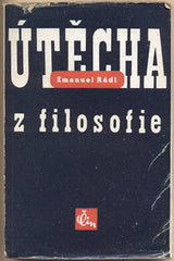 RÁDL; EMANUEL: ÚTĚCHA Z FILOSOFIE. - 1946. Živá věda. /filozofie/