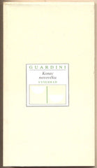 GUARDINI; ROMANO: KONEC NOVOVĚKU. - 1992. Edice Váhy. /filosofie/