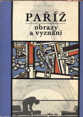 BRUZEAU; MAURICE; FELD; CHARLES: PAŘÍŽ OBRAZY AVYZNÁNÍ. - 1978.