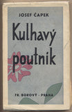 ČAPEK; JOSEF: KULHAVÝ POUTNÍK. - 1936. 1. vyd.