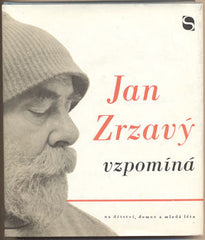 Zrzavý - JAN ZRZAVÝ VZPOMÍNÁ. - 1971. 1. vyd. Obálka JAN AMBROŽ.