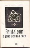 LLOSA; MARIO VARGAS: PANTALLEÓN A JEHO ŽENSKÁ ROTA. - 1994.