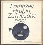 HRUBÍN; FRANTIŠEK: ZA HVĚZDNÉ NOCI. - 1981. Ilustrace JINDŘICH PILEČEK.