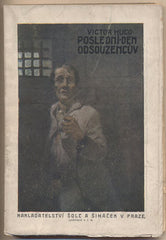 HUGO; VIKTOR: POSLEDNÍ DEN ODSOUZENCŮV. CLAUDIUS GUEUX. - (1921). . Přeložil Vojtěch Kristian Blahník.
