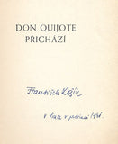 KOŽÍK; FRANTIŠEK: DON QUIJOTE PŘICHÁZÍ (CERVANTES). - 1941. Podpis autora. Obálka JOSEF HOCHMAN. /divadlo/