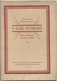 KLÁŠTERSKÝ; ANTONÍN: V ZÁŘI SVOBODY. - 1923. /poesie/