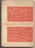 SVOBODA; EMIL: OBRANY A ÚTOKY. - 1926. etika - úvahy /filozofie/