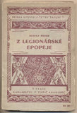 MEDEK; RUDOLF: Z LEGIONÁŘSKÉ EPOPEJE. - 1929. Sbírka souvislé četby školní.