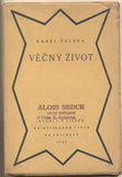 ŠELEPA; KAREL: VĚČNÝ ŽIVOT. - 1923. 1. vyd. Poezie.