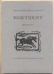 MERTH; FRANTIŠEK DANIEL: NOKTURNY. - 1966. Podpis autora. Linoryt VLADIMÍR HOLUB. Vytiskl Josef Cipra v Kladně.
