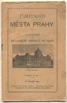 1891. Nejlacinější průvodce po Praze. /Praha/pragensie/průvodce/místopis/