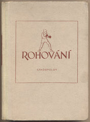 GRADOPOLOV; K. V.: ROHOVÁNÍ. - 1954. /sport/box/