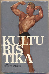 MÜLLER; E.; FIALA; V.; SKÁLA; J.: KULTURISTIKA. - 1968. /sport/