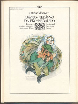 1985. Pohádky pověsti a šibaliny středních Čech. Ilustrace FRANTIŠEK SKÁLA.