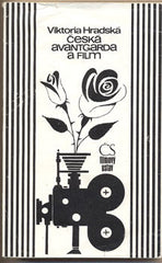 HRADSKÁ; VIKTORIA: ČESKÁ AVANTGARDA A FILM. - 1976.