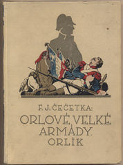ČEČETKA; F. J.: SYN NAPOLEONŮV. I. a II. díl. - 1929. Ilustrace V. ČUTTA.