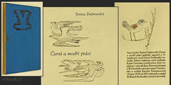 DUBROVSKÁ; TERÉZA: ČERNÍ A MODŘÍ PTÁCI.  - 1928. Kamila Neumannová. KAREL DYRYNK; ručně kolorované mědirytiny KAREL SVOLINSKÝ.