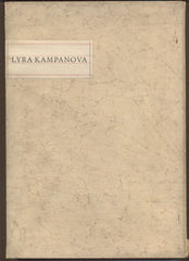LYRA KAMPANOVA. - 1942. Podpis J. B. Čapka. Ilustrace FRANTIŠEK BÍLEK. /Jan Kampana Vodňanský/