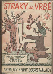 LADA; JOSEF: STRAKY NA VRBĚ. - 1940. Ilustrace JOSEF LADA. Srdcovy knihy dobré nálady. REZERVACE