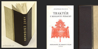 FRANCE; ANATOLE: TRAKTÉR U KRÁLOVNY PEDAUKY. NÁZORY PANA JERONYMA COIGNARDA. POVÍDKY JAKUBA KUCHTÍKA. - 1931. Pantheon. Spisy sv. XVIII; XIX; a XX. Přel.: Jaroslav Zaorálek; Boh. Mathesius. /polokožená/