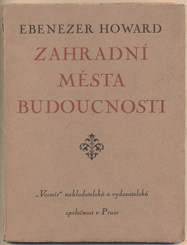 1924. Garden Cities of To-morrow (1898). /architektura/urbanismus/