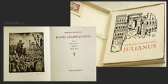 Konůpek - MARCELLINUS; AMMIANUS: KONEC CÍSAŘE JULIANA. - 1927. Eice '200' sv. 7. 6 sign. celostr. heliogravur) JAN KONŮPEK; typo KAREL DYRYNK.