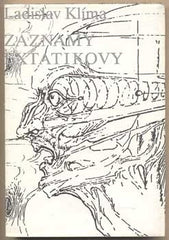 KLÍMA; LADISLAV: ZÁZNAMY EXTATIKOVY. - 1991. Ilustrace JOSEF DANĚK. /t/