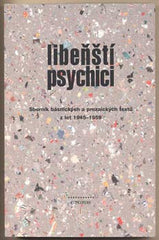 LIBEŇŠTÍ PSYCHICI. - 2009. Sborník básnických a prozaických textů sestavil Stanislav Vávra. /t/