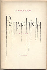 HOLAN; VLADIMÍR: PANYCHIDA. - 1945. 1. vyd. Obálka FRANTIŠEK MUZIKA.