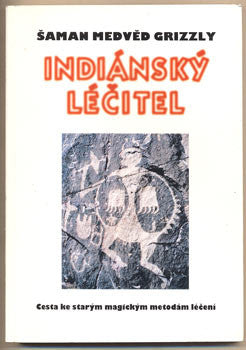1996. Cesta ke starým magickým metodám léčení.