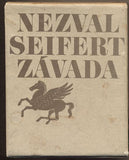 NEZVAL - SEIFERT - ZÁVADA.  - 1982. Pegas. V. Nezval: Sbohem a šáteček. J. Seifert: Svatební cesta. V. Závada: Hradní věž./t/