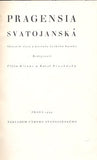 PRAGENSIA SVATOJÁNSKÁ. - 1929. Sborník statí o kultuře českého baroka. /pragensie/baroko/