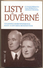 LISTY DŮVĚRNÉ. - 1996. Vzájemná korespondence Hany a Edvarda Benešových.