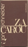 SCHNEIDER; JAN: ZA ČAROU. - 1980. Exil. Konfrontace. /t/