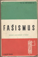 KAPRAS; JAN ml.: FAŠISMUS. - 1939. Knihovna 'Politika'. Obálka JAROSLAV ŠVÁB.