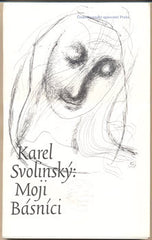 SVOLINSKÝ; KAREL: MOJI BÁSNÍCI. - 1987. Edice Bohemia. Ilustrace KAREL SVOLINSKÝ;  typografie OLDŘICH HLAVSA. /t/