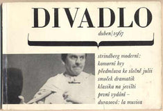 DIVADLO. Duben. 1967. (18. ročník). - 1967. Obálka LIBOR FÁRA. Foto NOVOTNÝ; HOUSKOVÁ. /Durasová/