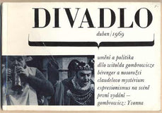 DIVADLO. Duben. 1969. (20. ročník). - 1969. Obálka LIBOR FÁRA. Foto HOUSKOVÁ. /Gombrowicz/Brook/.