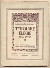 HAVLÍČEK BOROVSKÝ; KAREL: TYROLSKÉ ELEGIE. KRÁL LÁVRA. - 1921.
