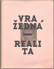 VRAŽEDNÁ REALITA ZLOČIN A TREST V ČESKÉM VÝTVARNÉM UMĚNÍ 1800 - 1914. - 2010. Katalog.