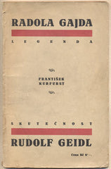 KURFURST; FRANTIŠEK: RADOLA GAJDA; RUDOLF GEIDL. - 1926. Legenda a skutečnost.  /historie/legie/