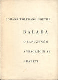 GOETHE; JOHANN  WOLFGANG: BALADA O ZAPUZENÉM A VRACEJÍCÍM SE HRABĚTI. - 1932. Dřevoryty LUBOŠ KOPÁČ.