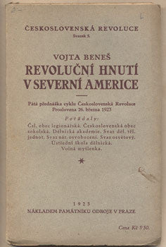 1923. Pátá přednáška cyklu Československá Revoluce Proslovena 26. března 1923.