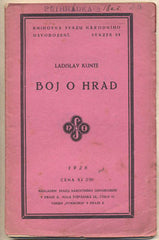 KUNTE; LADISLAV: BOJ O HRAD. - 1926. Knihovna Svazu národního osvobození. /historie/