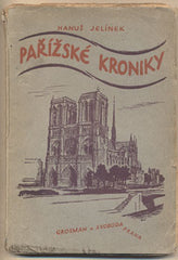 JELÍNEK; HANUŠ: PAŘÍŽSKÉ KRONIKY.  - 1920. /historie/